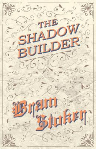 Knjiga The Shadow Builder Bram Stoker