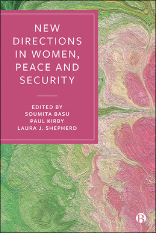 Книга New Directions in Women, Peace, and Security Soumita Basu