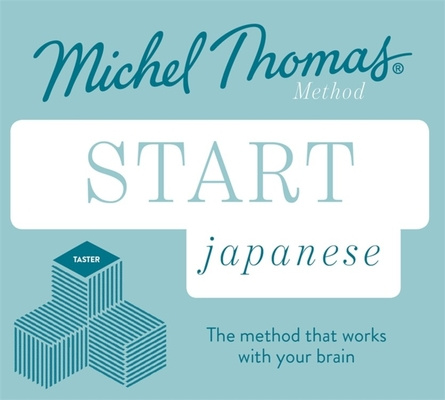 Audio Start Japanese New Edition (Learn Japanese with the Michel Thomas Method) Helen Gilhooly