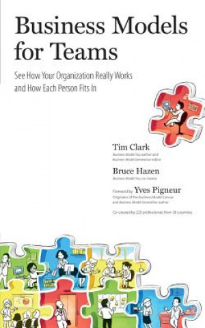 Audio Business Models for Teams: See How Your Organization Really Works and How Each Person Fits in Tim Clark