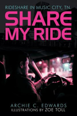 Buch Share My Ride Archie C. Edwards