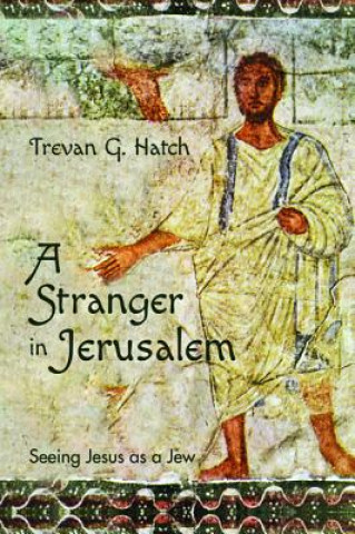 Carte Stranger in Jerusalem Trevan G. Hatch