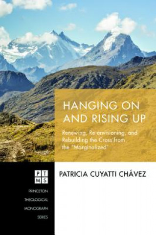 Книга Hanging on and Rising Up Patricia Cuyatti Chávez