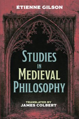 Książka Studies in Medieval Philosophy Étienne Gilson