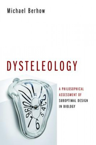 Kniha Dysteleology Michael Berhow