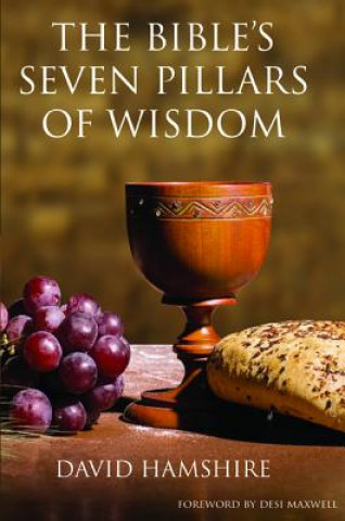 Kniha The Bible's Seven Pillars of Wisdom David Hamshire