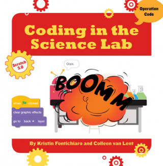 Knjiga Coding in the Science Lab Kristin Fontichiaro