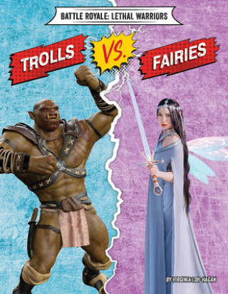 Kniha Trolls vs. Fairies Virginia Loh-Hagan