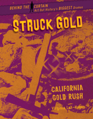 Livre Struck Gold: California Gold Rush Virginia Loh-Hagan