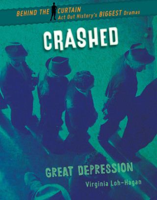 Knjiga Crashed: Great Depression Virginia Loh-Hagan