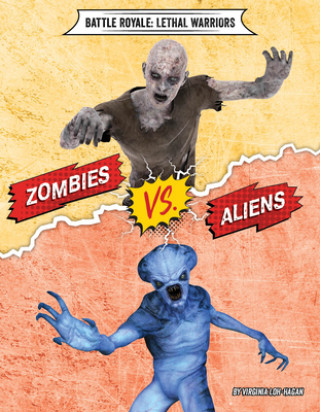 Książka Zombies vs. Aliens Virginia Loh-Hagan