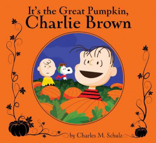 Knjiga It's the Great Pumpkin, Charlie Brown Charles M. Schulz