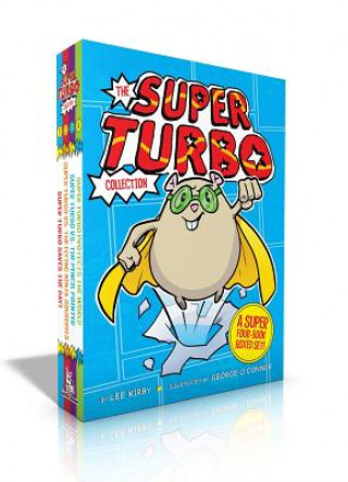 Carte The Super Turbo Collection (Boxed Set): Super Turbo Saves the Day!; Super Turbo vs. the Flying Ninja Squirrels; Super Turbo vs. the Pencil Pointer; Su Lee Kirby