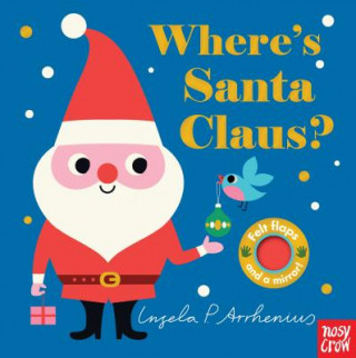 Carte Where's Santa Claus? Nosy Crow