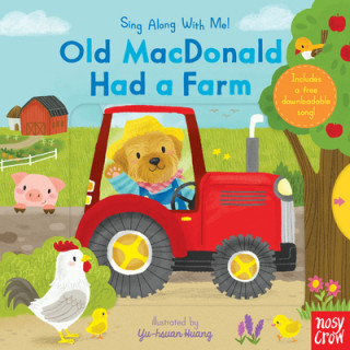 Книга Old MacDonald Had a Farm: Sing Along with Me! Nosy Crow