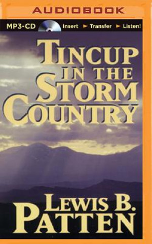 Digital Tincup in the Storm Country Lewis B. Patten