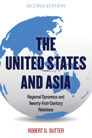 Könyv United States and Asia Robert G. Sutter