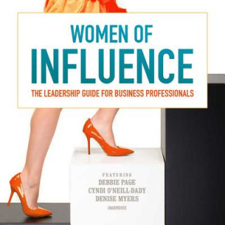 Hanganyagok Women of Influence: The Leadership Guide for Business Professionals Dawn Jones