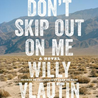 Audio Don't Skip Out on Me Willy Vlautin