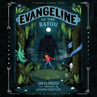 Hanganyagok Evangeline of the Bayou Jan Eldredge