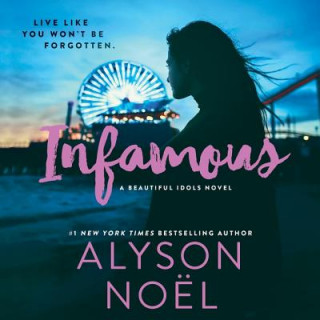Digital Infamous: A Beautiful Idols Novel Alyson Noel