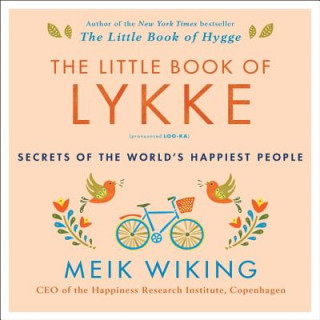 Hanganyagok The Little Book of Lykke: Secrets of the World's Happiest People Meik Wiking