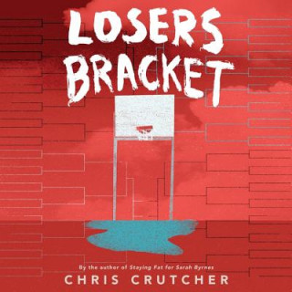 Digital Losers Bracket Chris Crutcher
