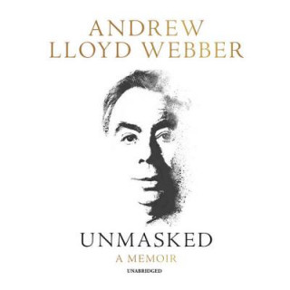 Hanganyagok Unmasked: A Memoir Andrew Lloyd Webber