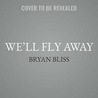 Digital We'll Fly Away Bryan Bliss