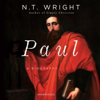 Digital Paul: A Biography N. T. Wright