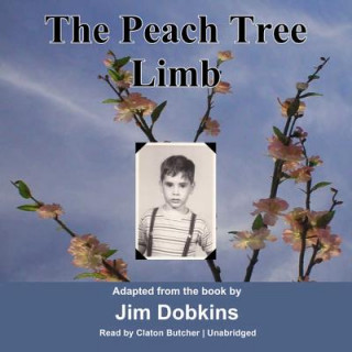 Audio The Peach Tree Limb Jim Dobkins