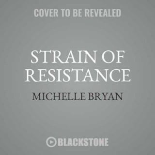 Digital Strain of Resistance Michelle Bryan