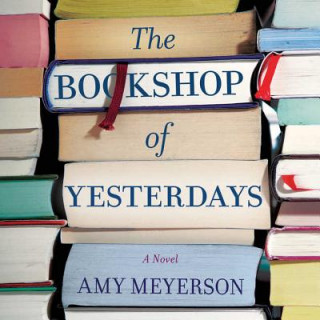 Digital The Bookshop of Yesterdays Amy Meyerson