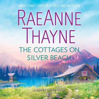 Digital The Cottages on Silver Beach: (haven Point) Raeanne Thayne