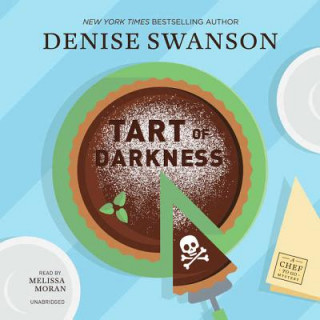 Audio Tart of Darkness: A Chef-To-Go Mystery Denise Swanson