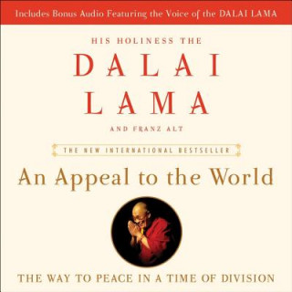 Audio An Appeal to the World: The Way to Peace in a Time of Division Dalai Lama