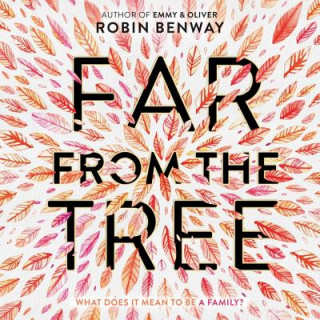 Digital Far from the Tree Robin Benway