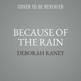 Digital Because of the Rain Deborah Raney
