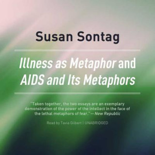 Digital Illness as Metaphor and AIDS and Its Metaphors Susan Sontag