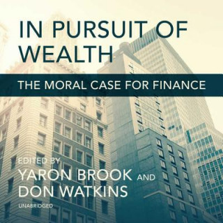 Audio In Pursuit of Wealth: The Moral Case for Finance Raymond C. Niles
