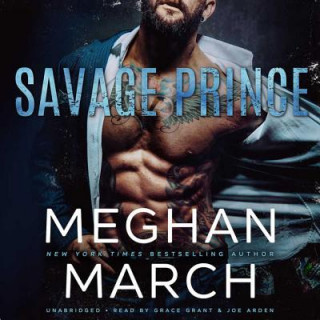 Digital Savage Prince: An Anti-Heroes Collection Novel Meghan March