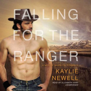 Digital Falling for the Ranger: A Men of Marietta Romance Kaylie Newell