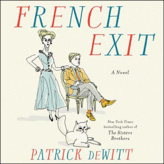 Audio French Exit Patrick Dewitt