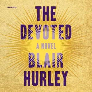 Audio The Devoted Blair Hurley