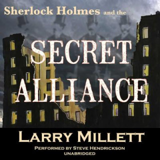 Audio Sherlock Holmes and the Secret Alliance Larry Millett