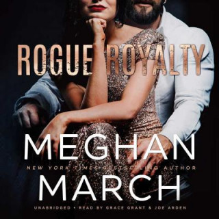 Digital Rogue Royalty: An Anti-Heroes Collection Novel Meghan March