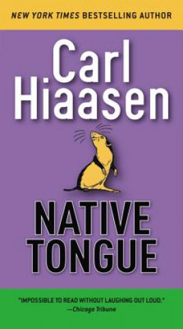 Kniha Native Tongue Carl Hiaasen