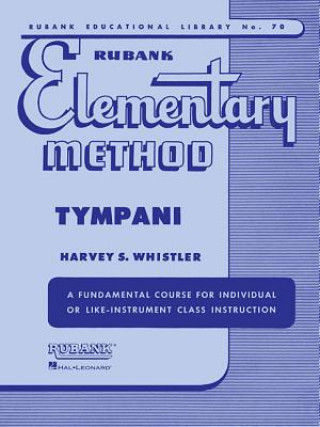 Carte Rubank Elementary Method - Timpani Harvey S. Whistler