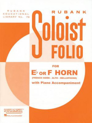 Könyv Soloist Folio: F or Eb Horn with Piano Accompaniment 