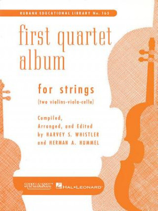 Книга First Quartet Album for Strings: Two Violins, Viola & Cello String Trio and Quartet Collection Herman Hummel